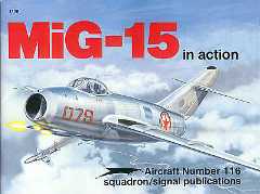 SSP-1116 Микоян МиГ-15 в бою. Серия `In Action`,  Squadron/Signal Publications (№116 MiG-15 in Action). На английском языке. Фотографии, схемы, цветные рисунки